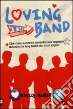 Loving the band libro