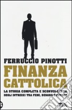 Finanza cattolica. Ediz. illustrata