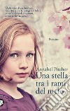 Una Stella tra i rami del melo libro di Pitcher Annabel