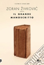 Il grande manoscritto libro