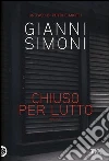 Chiuso per lutto. Un caso di Petri e Miceli libro