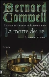 La morte dei re libro