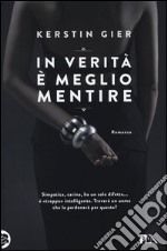 In verità è meglio mentire libro