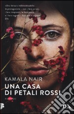 Una casa di petali rossi libro