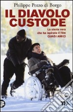 Il diavolo custode (Quasi amici) libro