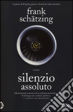 Silenzio assoluto libro