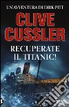 Recuperate il Titanic! libro