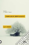 La voce. I casi dell'ispettore Erlendur Sveinsson. Vol. 3 libro di Indriðason Arnaldur