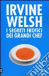 I segreti erotici dei grandi chef libro
