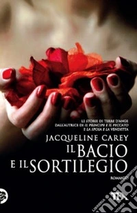 Il bacio e il sortilegio