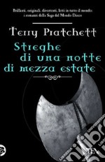 Streghe di una notte di mezza estate libro