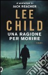 Una ragione per morire libro