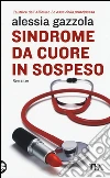 Sindrome da cuore in sospeso libro