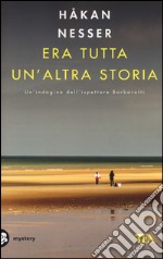 Era tutta un'altra storia libro