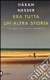 Era tutta un'altra storia libro