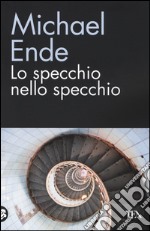 Lo specchio nello specchio libro