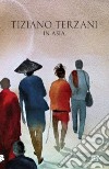 In Asia. Ediz. speciale libro