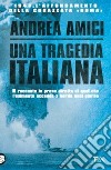 Una tragedia italiana. 1943. L'affondamento della corazzata Roma libro