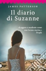 Il diario di Suzanne. Ediz. illustrata libro