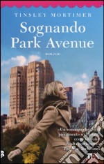 Sognando Park Avenue libro