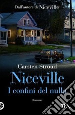 I confini del nulla. Niceville libro