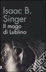 Il mago di Lublino libro