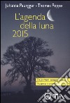 L'agenda della luna 2015 libro