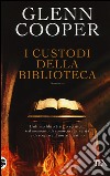 I custodi della biblioteca libro