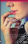 Niente è più vero di una bugi@ libro