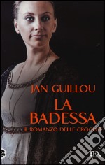 La badessa. Il romanzo delle crociate. Vol. 3