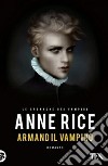 Armand il vampiro. Le cronache dei vampiri libro