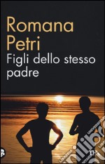 Figli dello stesso padre libro