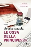 Le ossa della principessa libro