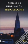 Sfida cruciale libro