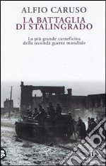 La battaglia di Stalingrado