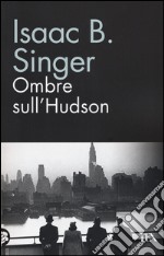 Ombre sull'Hudson libro