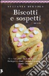 Biscotti e sospetti libro