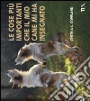 Le Cose più importanti che il mio cane mi ha insegnato libro