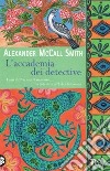 L'accademia dei detective libro di McCall Smith Alexander