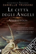 Le città degli angeli. Angelopolis