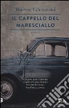 Il cappello del maresciallo libro