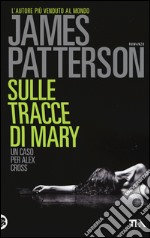 Sulle tracce di Mary libro