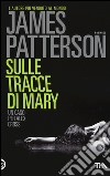 Sulle tracce di Mary libro