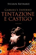 Tentazione e castigo. Gabriel's inferno. Vol. 1