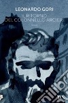 Il ritorno del colonnello Arcieri libro