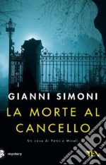 La morte al cancello libro