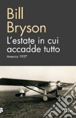 L'estate in cui accadde tutto. America 1927