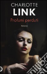 Profumi perduti libro