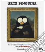 Arte pinguina. Capolavori dal MoPa (Museum of Penguin Art). Gus & Waldo libro