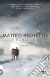 Dove porta la neve libro